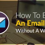 How To Build An Email List Without A Website