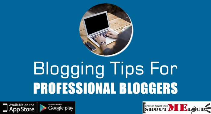 Tips for Profesional Bloggers