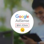 A Secret To Earning $50 per Click from Google AdSense